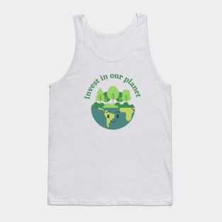 Earth day - invest in our planet Tank Top